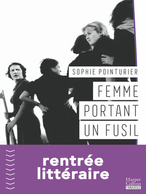 cover image of Femme portant un fusil